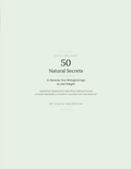 50 Natural Secrets to Reverse Your Biological Age & Lose Weight
